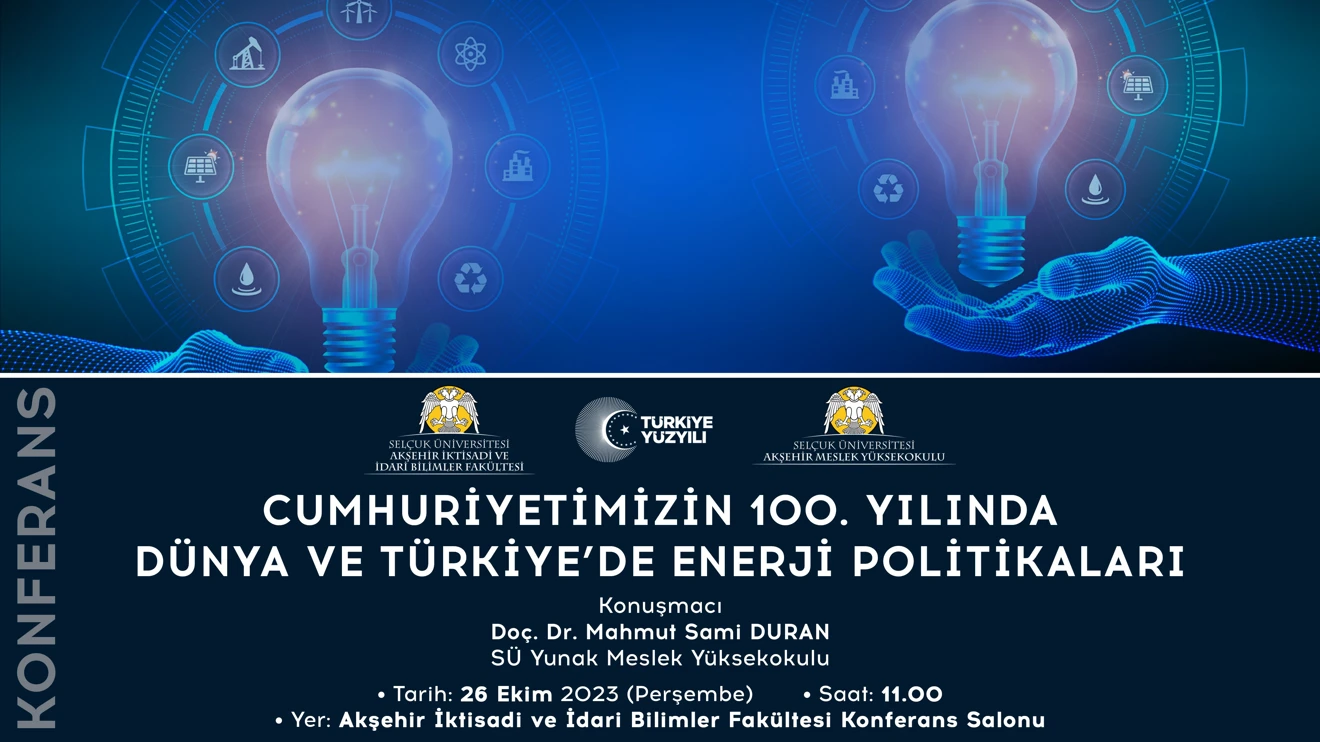Cumhuriyetimizin 100. Yılında Dünya ve Türkiye'de Enerji Politikaları